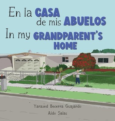 Yarazed Becerra Guajardo, Natalia Sepulveda - la casa de mis Abuelos, Inbunden