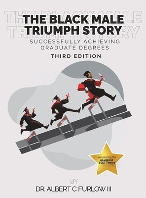 The Black Male Triumph Story 1