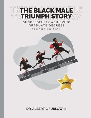 The Black Male Triumph Story 1