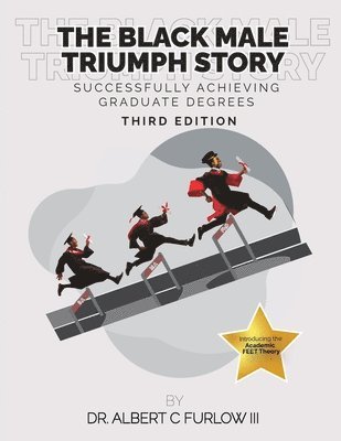 The Black Male Triumph Story 1