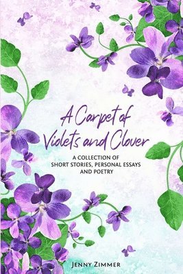Carpet Of Violets and Clover