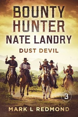 Bounty Hunter Nate Landry 1