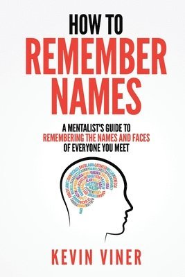 Kevin Viner - How to Remember Names, Häftad