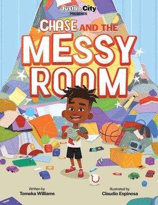 bokomslag Justbe City Presents Chase And The Messy Room