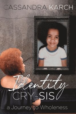 Identity Cry-Sis 1
