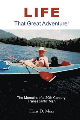 Life - That Great Adventure! 1