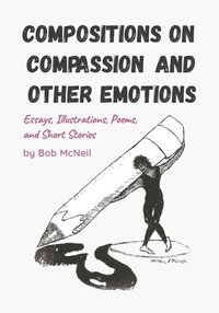 bokomslag Compositions on Compassion and Other Emotions
