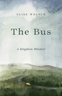 bokomslag Bus; A Kingdom Mindset