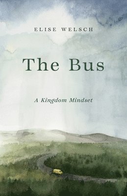 bokomslag Bus; A Kingdom Mindset