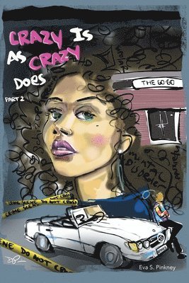 Crazy Is As Crazy Does Part 2 1
