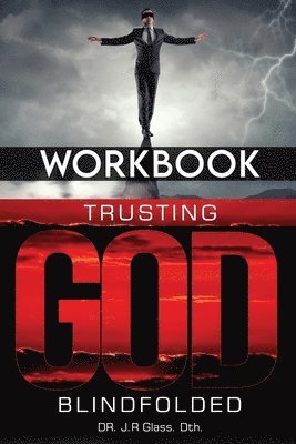 bokomslag Workbook Trusting God Blindfolded