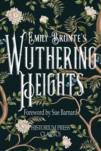 bokomslag Wuthering Heights (Historium Press Classics)