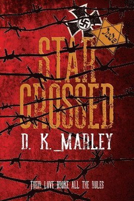 Dk Marley, Historium Press, DK, Marley - Star Crossed, Häftad