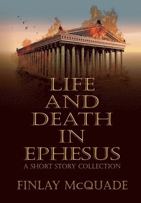 Life and Death in Ephesus 1