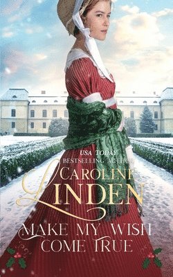 Caroline Linden - Make My Wish Come True, Häftad