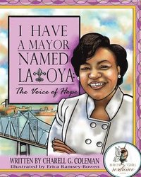 bokomslag I Have a Mayor Named Latoya