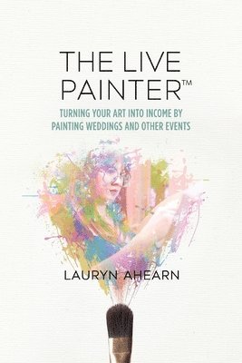 Lauryn Ahearn - Live Painter, Häftad