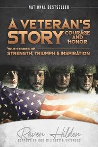bokomslag A Veteran's Story Courage and Honor