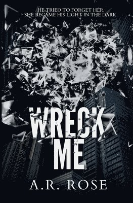 Wreck Me 1