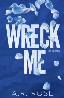 Wreck Me 1