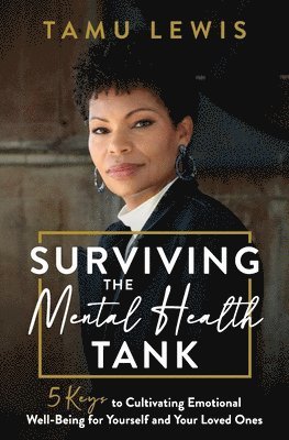 Tamu Lewis - Surviving The Mental Health Tank, Häftad
