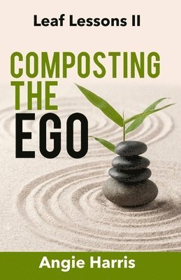 bokomslag Composting the Ego