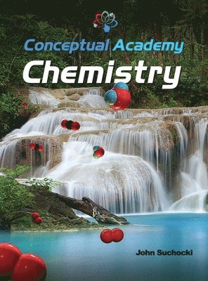 John A Suchocki - Conceptual Academy Chemistry, Inbunden