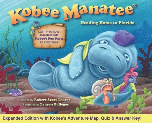 Kobee Manatee Heading Home to Florida (Second Edition)