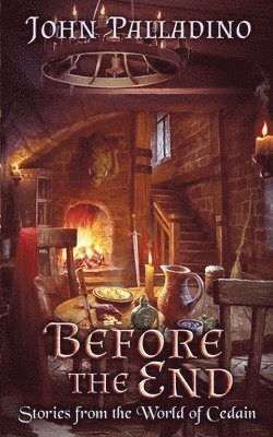 Before the End: Stories from the World of Cedain 1