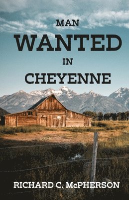 bokomslag Man Wanted in Cheyenne