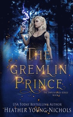 The Gremlin Prince (The Empowered Series Book 1) 1