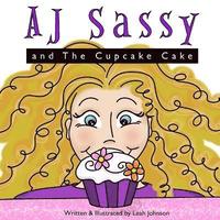 bokomslag AJ Sassy and The Cupcake Cake