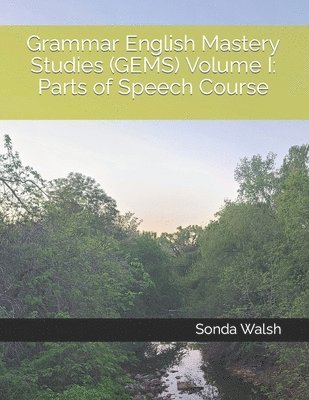 Grammar English Mastery Studies (GEMS) Volume I 1