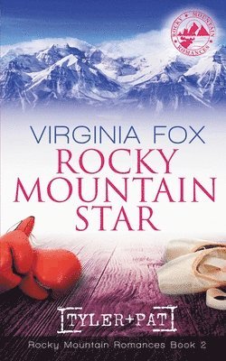Rocky Mountain Star (Rocky Mountain Romances, Book 2) 1