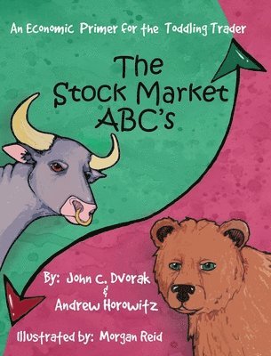 bokomslag The Stock Market ABC's: An Economic Primer for the Toddling Trader