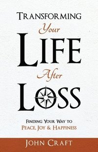 bokomslag Transforming Your Life After Loss