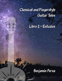 bokomslag Classical and Fingerstyle Guitar Solos
