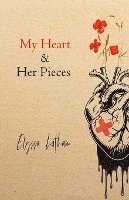 My Heart & Her Pieces 1