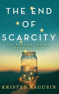 bokomslag End of Scarcity