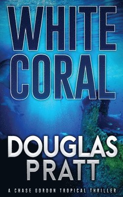 Douglas Pratt - White Coral, Häftad