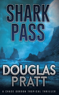 Douglas Pratt - Shark Pass, Häftad