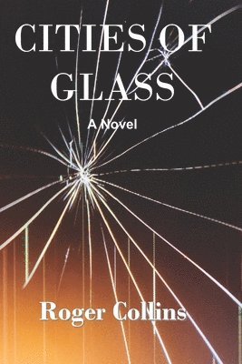 Roger Collins - Cities of Glass, Häftad