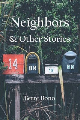 bokomslag Neighbors and Other Stories