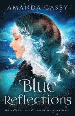 Amanda Casey - Blue Reflections, Häftad