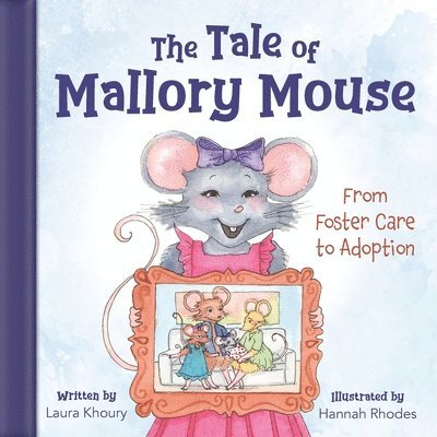 The Tale of Mallory Mouse 1