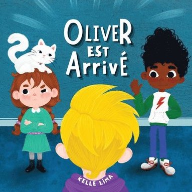 bokomslag Oliver Est Arrivé