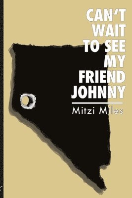 Mitzi Miles - Can't Wait to See My Friend Johnny, Häftad