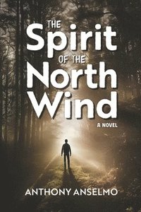 bokomslag The Spirit of the North Wind