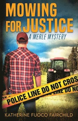 bokomslag Mowing For Justice A Merle Mystery