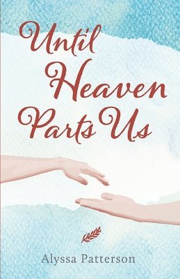 bokomslag Until Heaven Parts Us